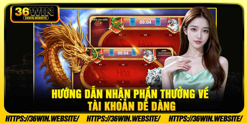 Hướng dẫn nhận phần thưởng về tài khoản dễ dàng