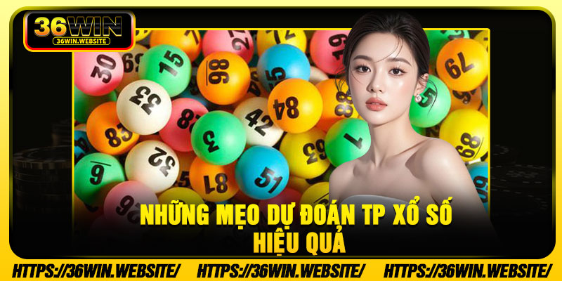 Những mẹo dự đoán TP xổ số hiệu quả